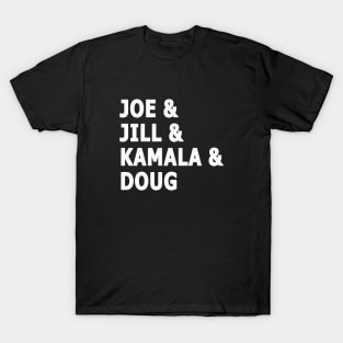 Joe and Jill and Kamala and Doug - White Print T-Shirt